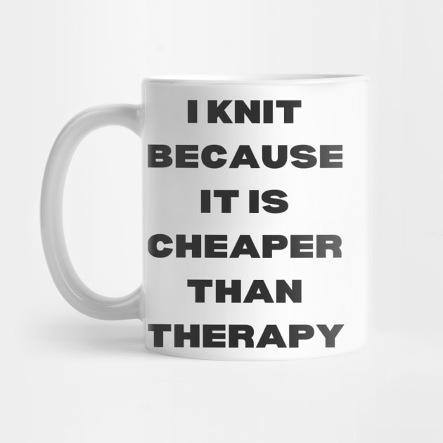 I knit because by Kamaloca